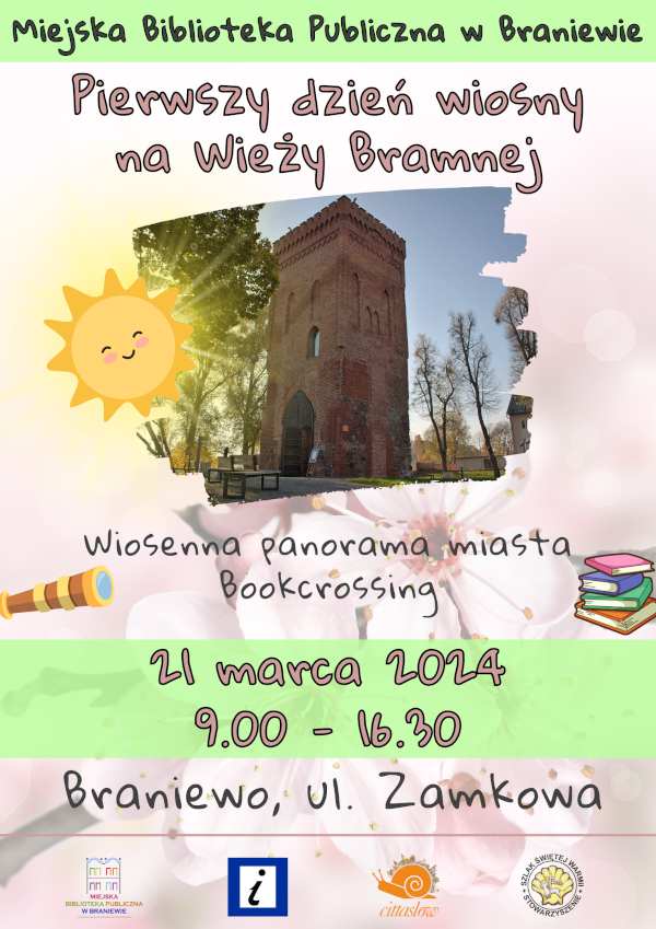Plakat do wydarzenia na Wiezy Bramnej - pierwszego dnia wiosny, utrzymany w wiosennym, kwiatowym klimacie, ze zdjęciem wieży i słońcem