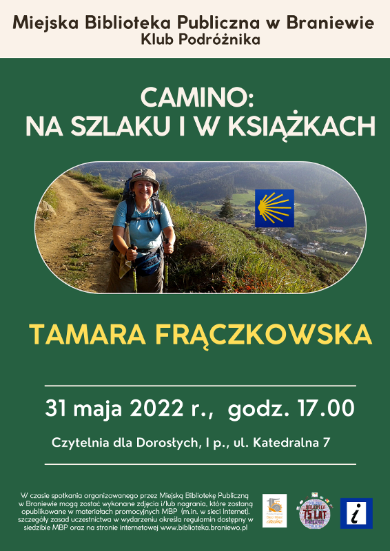 PLakat wydarzenia informujący o spotkaniu Klub Podróżnika pod hasłem Camino na szlaku i w książkach, odbedzie się 31 maja 2022 r., o godzinie 17.00 w Czytelni dla Dorosłych Miejskiej Biblioteki Publicznej w Braniewie.